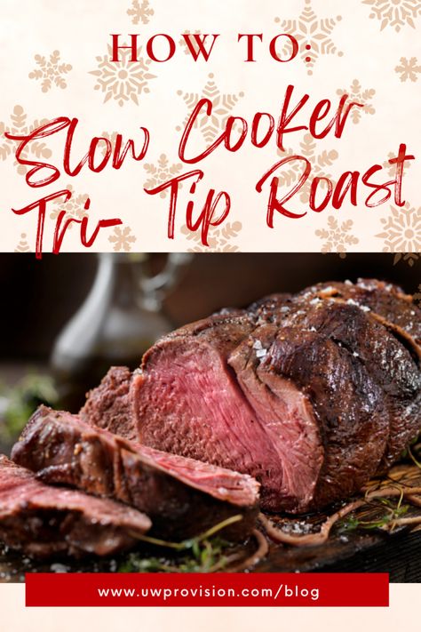 Cooking Tri Tip In Crockpot, Tritip In Crock Pot, How To Cook Tri Tip In Crock Pot, Tri Top Roast Crock Pot, Crockpot Tri Tip Roast, Tritip Recipes Oven Crock Pot, Tri Tip In Crock Pot Recipes, Trip Tip Roast Crock Pot, Beef Loin Tri Tip Roast Crock Pot