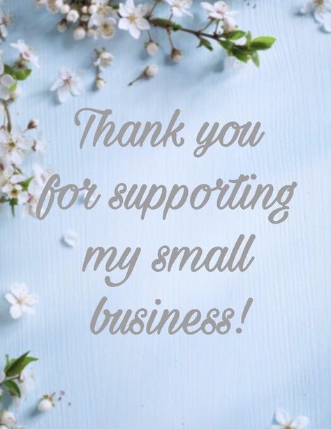 My Small Business Quotes, Thank You For Your Business Quotes, Thanks For Supporting My Small Business, Thank You Quotes For Support Business, Thank You For Supporting My Business, Thank You For Supporting Small Business, Nail Technician Quotes, Support Small Business Quotes, Ingredients Photography