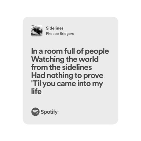 From The Sidelines, Meaningful Lyrics, Music Spotify, Phoebe Bridgers, Spotify Lyrics, Lyrics Aesthetic, Just Lyrics, Song Lyrics, Writing