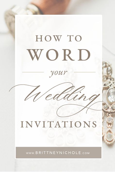 Invite Only Wedding Invitation Wording, What To Write In A Wedding Invitation, What To Say On Wedding Invitations, What To Write On Wedding Invitations, Wedding Invitation Language, Wording For Wedding Invitation Unique, Wedding Invitations What To Include, How To Do Wedding Invitations, How To Invite People To Wedding