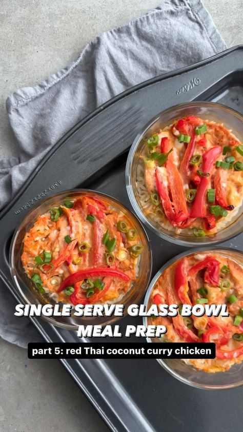 Glass Meal Prep Recipes, Meal Prep Single Serve Bowls, Single Serve Meal Prep Bowl, Macro Meal Prep For The Week, Glass Bowl Meal Prep, Single Serve Glass Bowl Meal Prep, Single Serve Meal Prep, Red Thai Coconut Curry, Thai Coconut Curry Chicken