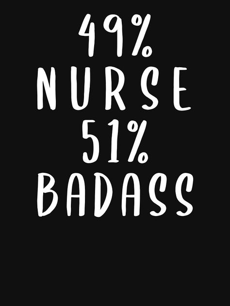 Sarcastic Nurse Quotes, Nurses Quotes Funny, Sassy Nurse Quotes, Nurse Sayings Quotes Funny, Nurse Quotes Funny Humor, Er Nurse Aesthetic, Funny Nursing Quotes, Nurses Quotes, Nurse Sayings