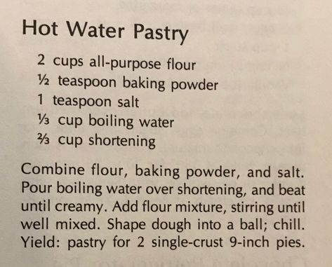 Hot Water Pastry Crust Recipe, Hot Water Pastry Recipe, Hot Water Pie Crust Recipe, Hot Water Crust Pastry Recipe, Recession Recipes, Hot Water Pie Crust, Water Pie Recipe, Midweek Recipes, Hot Water Crust