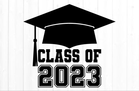 Grad 2023 Svg, Class Of 2023 Logo, Graduation Logo, Graduation Class Of 2023, Class Of 2023 Svg, Graduation Tshirts, 2023 Svg, Graduation Svg, Birthday Cake Topper Printable