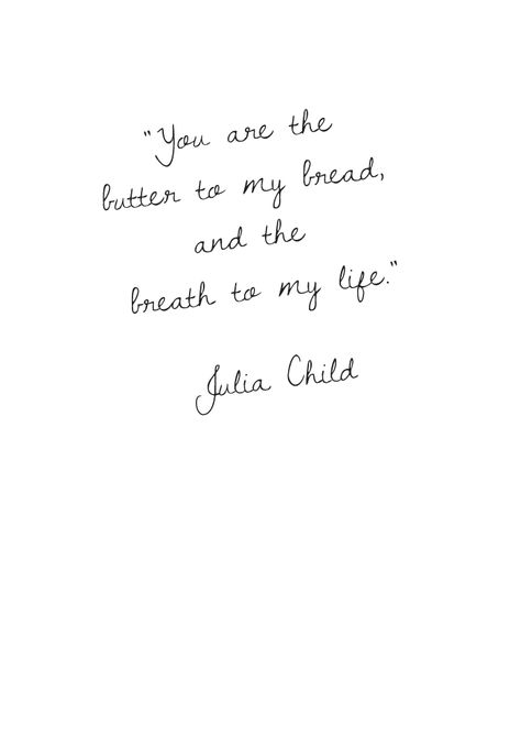 Woven Letters, Julia Child Quotes, Parisian Baby Showers, Child Quotes, Lost Things, Favorite Sayings, Positive Living, Julia Child, Mental And Emotional Health