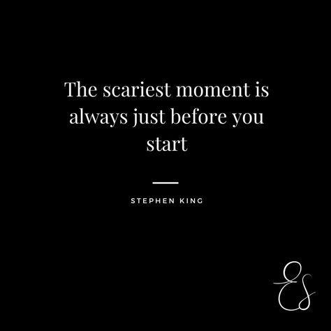 Quotes For Starting A New Journey, Starting Over, Jump Quotes, Scary Quotes, Stephen King Quotes, Start Quotes, Mindful Quotes, Unknown Quotes, Company Quotes