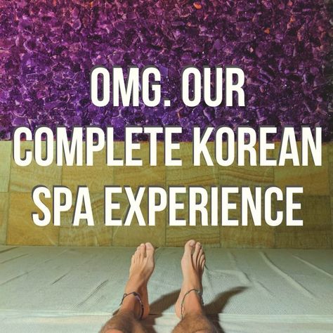 Korean Spa, Wellness Experience, South Korea Travel, Korea Travel, Spa Experience, Spa Day, The Truth, South Korea, Spa