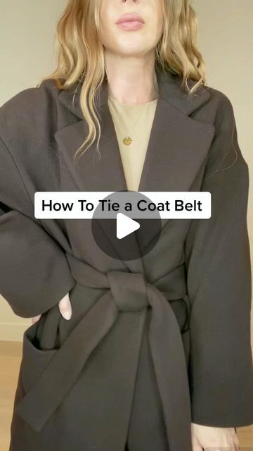 Kristina Kacheeva on Instagram: "How To Tie a Coat Belt 🤎 #hack #hacks #styletips #fashionhacks #stylehacks #personalstylist #coat #fallfashion #winterfashion #howto #lifehack #lifehacks #fashion #fashiongram #style #styleinspo #americanstyle #ootdmagazine #ootdgals #ootdsubmit #belt" Jacket Belt Tie, How To Tie Long Coat Belt, How To Tie A Robe Belt, Coat Tie Belt, Tie A Belt On A Coat, Coat Belt Ideas, Tying A Coat Belt, How To Tie A Cloth Belt On A Dress, How To Tie A Dress Belt Knots