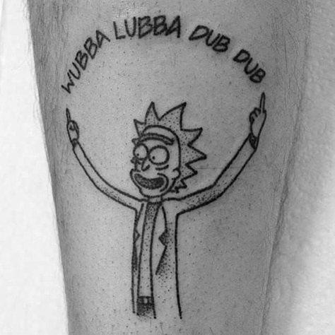 Rick And Morty Tattoo, Rick E Morty, Alien Tattoo, Doodle Tattoo, Rick Sanchez, Wubba Lubba Dub Dub, Inspiration Tattoos, Rick Y Morty, Funny Tattoos