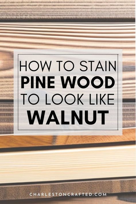 Want to use wood stain to totally transform the look of your wood? Here’s how to stain pine to look like walnut! Wax Stains On Wood, How To Stain Plywood, Wood Stain On Maple, How To Stain Pine Wood, How To Get Orange Out Of Wood, How To Stain Pine To Look Like White Oak, Special Walnut On Pine, Stain Colors For Pine Wood, Rubio Monocoat On Pine