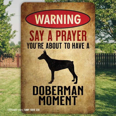 Our funny Doberman Pinscher sign will Let your guests know in a humorous way that your home has a dog, maybe a dog that they do not want to meet. This funny sign has 5 text options, so you will be certain to find the perfect gift for your special dog Mom or Dad. * Made in the USA * Made to order * Printed on .032 aluminum * Indoor/Outdoor - Waterproof with UV Protection * Multiple sizes 8x12, 12x18 and 16x24 * Holes are top and bottom center (16x24 holes are in then 4 corners) * Premium 16x24 is Doberman Pinscher Funny, Beware Of Dog Sign, Funny Doberman, Dog Cake Recipes, Beware Of Dog, Say A Prayer, Dog Cake, Dog Signs, Doberman Pinscher