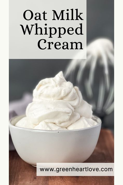 Oat milk whipped cream in a serving bowl. Oat Milk Recipe, Dairy Free Treats, Vegan Whipped Cream, Desserts Vegan, Dairy Free Dessert, God Mat, Vegan Dessert Recipes, Milk Recipes, Vegan Condiments