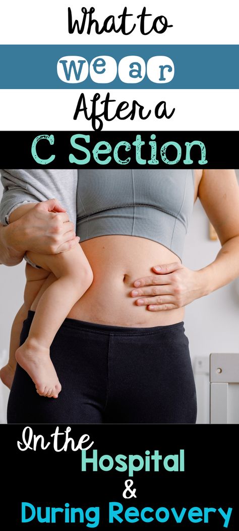 mom with c section scar C Section Clothes Recovery, Postpartum C Section Outfits, What To Wear After C Section, C Section Going Home Outfit For Mom, Post C Section Clothes, C Section Outfit, C Section Tips, C Section Hospital Bag, Going Home Outfit For Mom