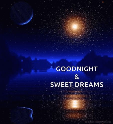 Goodnight Sweet Dreams Gif, Sweet Dreams Gif, Goodnight Sweet Dreams, Goodnight Quotes Inspirational, Good Morning Happy Saturday, Dream Night, Night Gif, Good Night Greetings, I Love You Baby