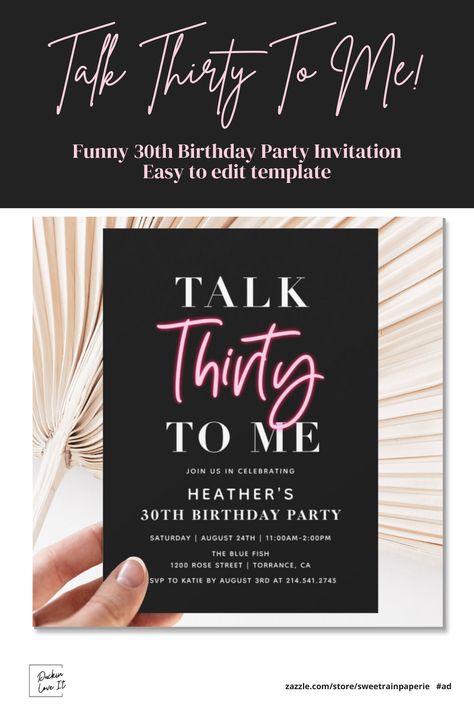 Celebrate turning 30 with this cute, fun 30th birthday party invitation in a minimalist black, pink and white theme. Easy to edit template with instant download option available. #affiliate Talk 30 To Me, Adult Birthday Party Themes, Talk Thirty To Me, Funny 30th Birthday, 30th Birthday Party Invitations, 30th Birthday Funny, 30th Party, 30th Birthday Party, Turning 30