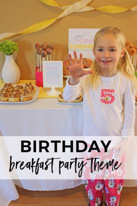 Breakfast Classroom Party, Princess Breakfast Birthday Party, Breakfast Birthday Party Activities, Early Morning Birthday Party Food, Breakfast Party Theme, Kids Breakfast Party Food, Morning Birthday Party Food Kids, Kid Brunch Birthday Party, Breakfast Birthday Party Ideas