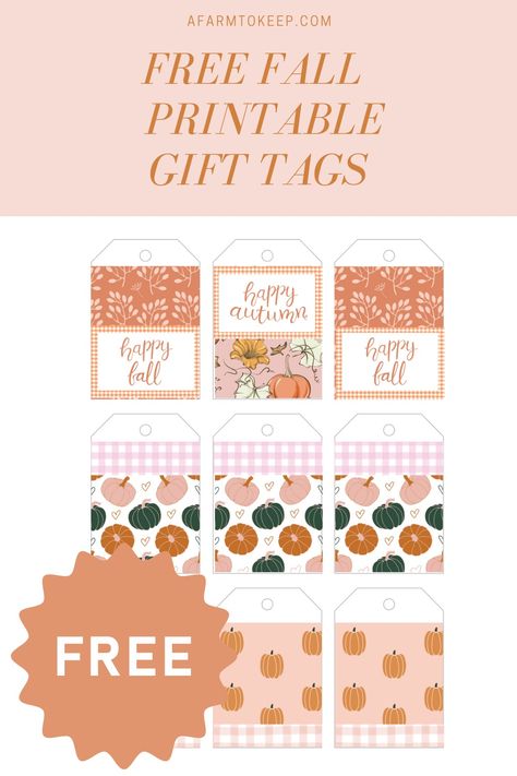 Free Fall Printable Gift Tags - A Farm to Keep Free Fall Tag Printables, Fall Treat Tags Free, Happy Fall Tags Printable Free, Happy Fall Gift Tags Printable Free, Fall Gift Tags, Paper Heart Garland, Free Thanksgiving Printables, Free Printable Tags, Free Printable Gift Tags