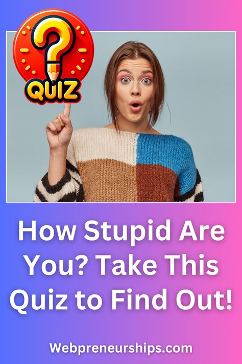 Think you might be a little bit stupid? Take this entertaining quiz to see just how dumb you are! #BrainQuiz #FunQuiz #IQChallenge *********** Webpreneurships Quiz Playbuzz Quiz Quizzes Buzzfeed Quiz General Knowledge IQ Test Math Trivia Logic Riddles Quizzes To Do With Friends, How Smart Are You Quiz, Fun Buzzfeed Quizzes, Am I Pretty Quiz, Buzz Feed Quiz, What Are You Quiz, Who Are You Quizzes, Intelligence Quizzes, Buzzfeed Quiz Funny