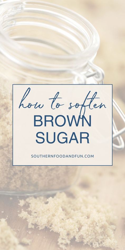 How To Soften Brown Sugar, Hard Brown Sugar, Brown Sugar Banana Bread, Soften Brown Sugar, Homemade Brown Sugar, Brown Sugar Recipes, Cookie Dough Truffles, Apple Varieties, Southern Kitchens