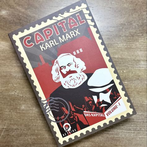 Capital : Volume One by Karl Marx Das Kapital, Books I Read, Karl Marx, Books To Read, Literature, Reading, Books