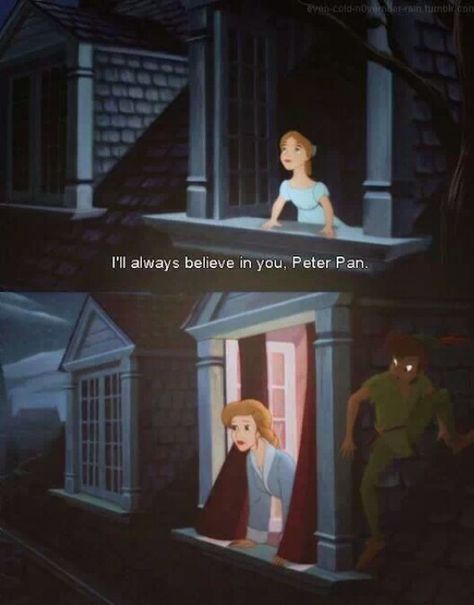 I'll Always Believe in you,Peter Pan. #Disney #DisneyQuotes #PeterPan #Wendy Peter And Wendy, Princess And The Frog, Mia 3, Old Disney, Disney Life, Disney Memes, Disney Kids, Disney Quotes, Disney Films