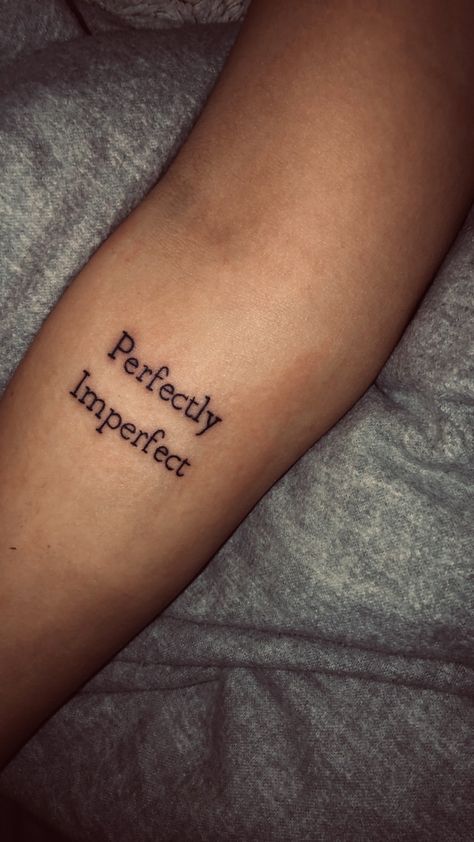 Womens Word Tattoos, Tattoo Tekst Arm, Arm Text Tattoo, Small Text Tattoos For Women, Perservere Tattoos, Imperfectly Perfect Tattoo, Independent Tattoo Ideas, Simple Text Tattoo, Perfectly Imperfect Tattoo Ideas