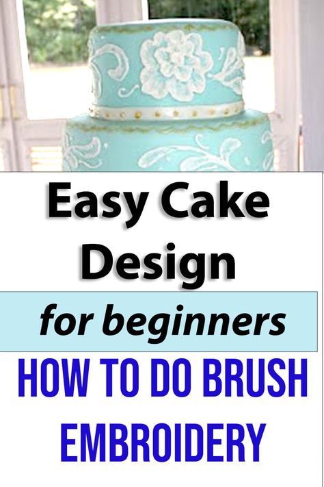 easy cake design for beginners, how to do brush embroidery, with a photo of a wedding cake with brush embroidery on it Fancy Cakes Decorating Design, Cake Design For Beginners, Brush Embroidery Cake, Embroidery Cake, Lace Stencil, Decorate Wedding, Brush Embroidery, Design For Beginners, Pretty Cake