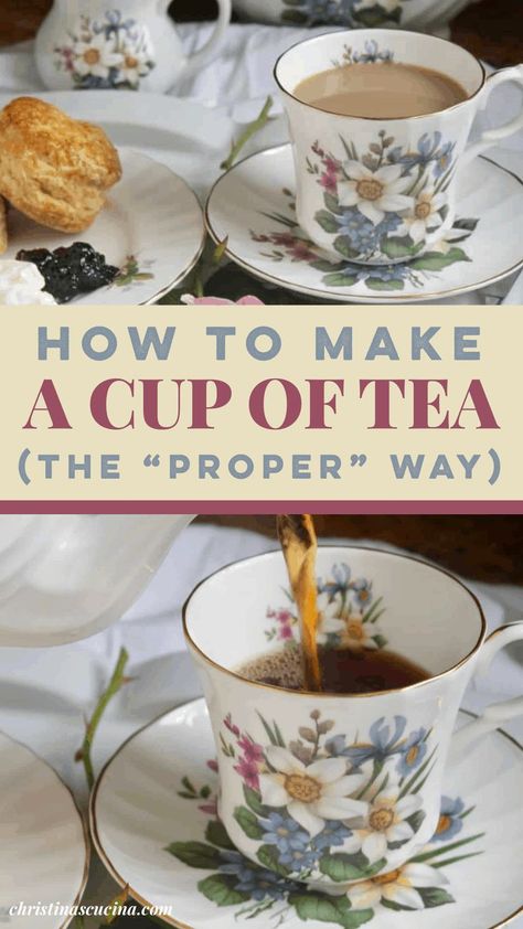 Types Of Tea Parties, English Snacks Tea Time, Tea Etiquette British, Traditional English Tea Party, How To Make Tea In A Teapot, How To Make The Perfect Cup Of Tea, Tea For A Tea Party, Best Tea For Tea Party, How To Serve Tea To Guests