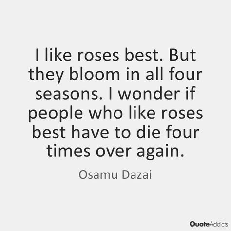 Dazai Quotes, Jon Kabat Zinn Quotes, Quiet Quotes, Jon Kabat Zinn, Osamu Dazai, Psychology Quotes, Author Quotes, Literature Quotes, Life Choices