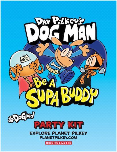 Download and print Dav Pilkey's Dog Man Be a Supa Buddy Party Kit Dogman Party Ideas, Dog Man Activities, Dog Man Birthday Party Ideas, Dog Man Party Ideas, Dogman Birthday Party, Dog Man Birthday Party, Dog Man Party, Dogman Birthday, Dav Pilkey Dog Man