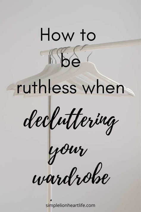 How to be Ruthless When Decluttering Your Wardrobe. 12 tips and tricks you can use to learn to be more ruthless as you’re simplifying your wardrobe. If you want to dramatically declutter your wardrobe and be as ruthless as possible, this post is for you! #declutteringclothes #declutterclothes #declutteringyourwardrobe #capsulewardrobe #simplifyyourwardrobe #simplifyyourcloset #simplewardrobe How To Organise Your Wardrobe, Closet Decluttering, Organising Clothes, Declutter Clothes, Simplify Wardrobe, Be Ruthless, Wardrobe Simple, Declutter Closet, Declutter Checklist