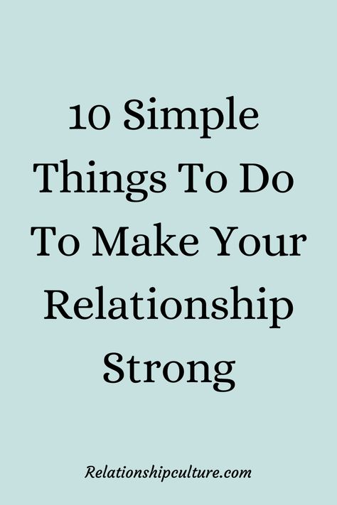 A collection of relationship tips, relationship advice, relationship goals that will make your relationship stronger, strengthen your bond, deepen the affection you have for each other and spice things up between your partner Ways To Make Your Relationship Stronger, What Keeps A Relationship Strong, Ideas To Strengthen Relationship, How To Make A Relationship Better, How To Deepen Your Relationship, How To Make A Relationship Stronger, How To Make Your Relationship Stronger, Starting A New Relationship Tips, How To Strengthen Your Relationship