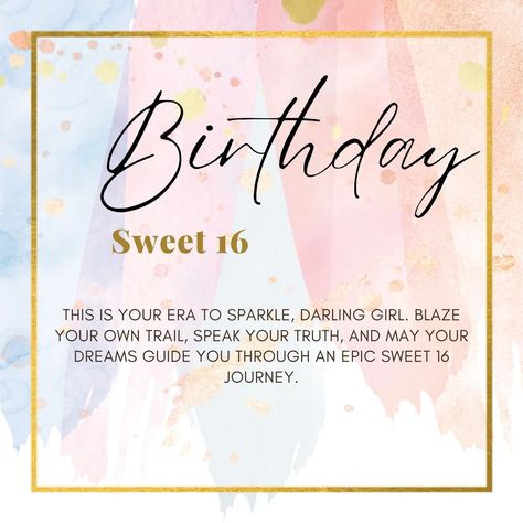 Sweet 16 Birthday Wishes Quotes, Sweet 16 Quotes Inspiration, Sweet 16 Sayings, Sweet Sixteen Quotes Daughters, Happy 16 Birthday Sweet Sixteen Quotes, Sweet 16 Quotes For Daughter, Sweet 16 Birthday Messages, Happy Sweet 16 Birthday Wishes, Sweet 16 Wishes