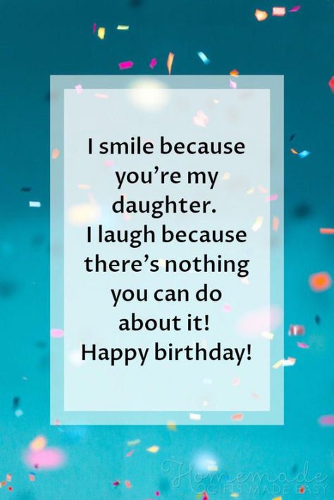 Happy Birthday Daughter | I smile because you're my daughter. I laugh because there's nothing you can do about it! Happy Birthday! #50thbirthday #50th #birthday #sayings Happy Birthday Daughter Wishes, Birthday Images With Quotes, 30th Birthday Wishes, 50th Birthday Wishes, Funny Happy Birthday Images, 40th Birthday Quotes, 50th Birthday Quotes, Beautiful Birthday Wishes, Wishes For Daughter