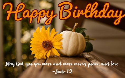 Happy Birthday Fall Theme, Fall Birthday Greetings, Happy Birthday Fall Quotes, Fall Birthday Wishes For A Friend, Autumn Birthday Wishes, Fall Happy Birthday Wishes, Happy Birthday Fall Images, October Birthday Wishes, Fall Birthday Wishes