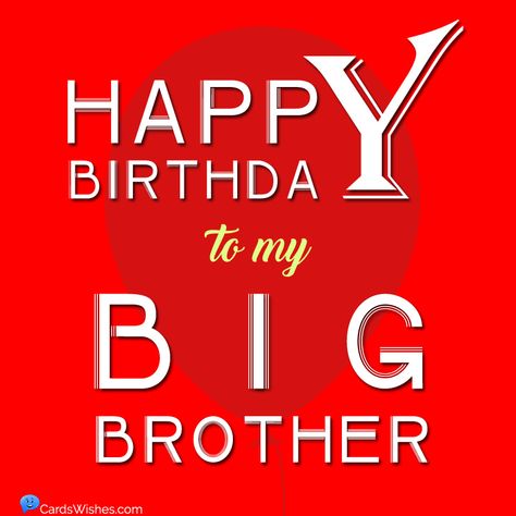 Happy Birthday, Brother! Top 90 Birthday Wishes for Bro Big Bro Birthday Wishes, Big Brother Birthday Wishes, Happy Birthday Bhai Wishes, Birthdays Wishes, Happy Birthday Big Brother, Happy 77th Birthday, Happy Birthday My Brother, Happy Birthday Bro, Sending Birthday Wishes