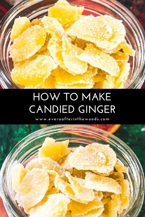 How to Make Candied Ginger - Ever After in the Woods Ginger Chews Recipe, Crystalized Ginger Recipe, Ginger Candy Recipe, Gingerbread Recipes, Hard Candy Recipes, Ginger Chews, Amazing Food Decoration, Tea Snacks, Candy Recipes Homemade