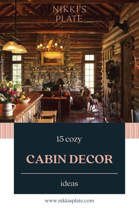 15 Cozy Cabin Decor Ideas for a Warm Winter; here are 15 ways you can make a comfortable and cozy cabin this winter season! Cabin Core Interior, Cozy Winter Cabin Decor, Cabin In The Woods Decorating Ideas, Northern Cabin Decor, Rustic Cabin Mantle Decor, Upscale Cabin Interior, English Country Cabin, Cabin Decoration Ideas, Cabin Minimalist Decor