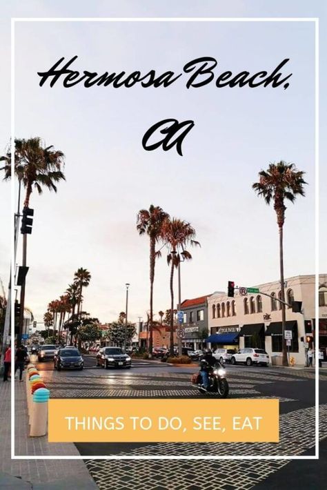 Beach Travel Checklist, Hermosa Beach California, Paradise California, Beach Trip Outfits, California Towns, Southern California Beaches, Beach Towns, Heavenly Places, California Vacation