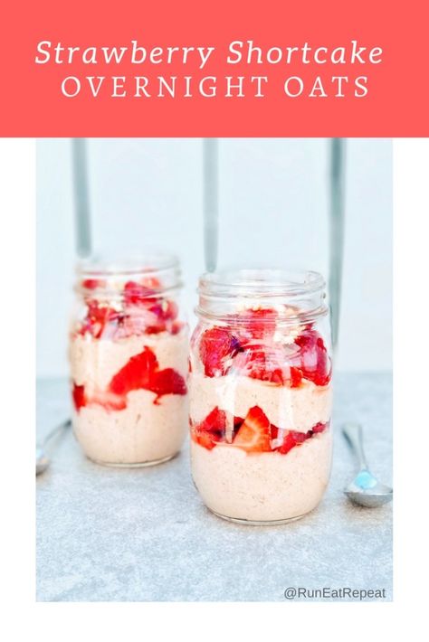 Strawberry Shortcake Overnight Oats Recipe - Runner Breakfast or Post Run Snack #Recipe #RunEatRepeat Overnight Oats With Strawberries, Strawberry Shortcake Overnight Oats, Oats With Strawberries, Meal Prep Protein, Healthy Overnight Oats Recipe, Creamy Overnight Oats, Recipe Runner, Brunch Bites, Packable Lunches