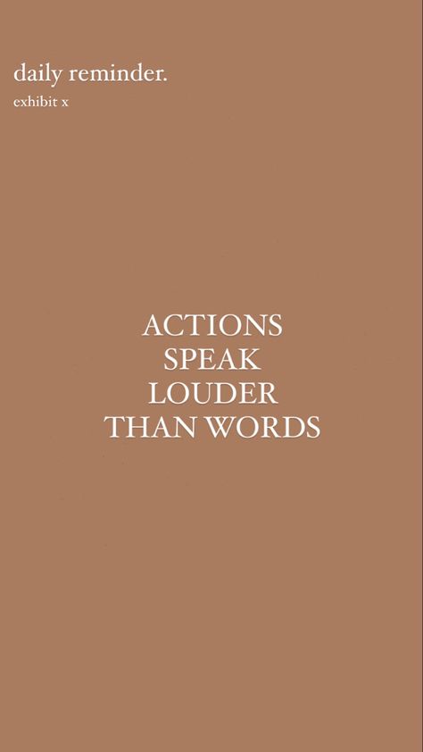 Action Speaks Louder Than Words Quotes, Actions Over Words, Blessed Quotes Thankful, Actions Not Words, Speak Slowly, Quotes Thankful, People Lie, Actions Speak Louder Than Words, Actions Speak Louder