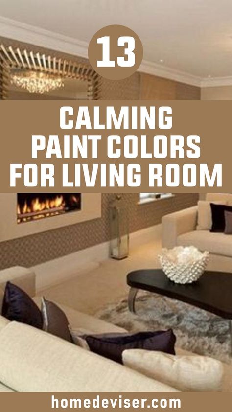 13 Best Calming Paint Colors for Living Room Best Color Paint For Living Room, Best Paint Color For Main Living Area, Champagne Wall Color Living Rooms, Brown Blue Yellow Living Room, Spare Room Wall Colors, Living Room Contrast Colors, Paint Room All One Color, Bohemian Living Room Paint Colors, Cathedral Ceiling Living Room Paint Wall Colors