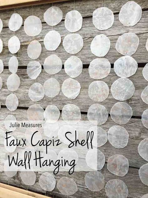 Longing for a beach vacation? Get inspired by this DIY Faux Capiz Shell Wall Hanging  Imagine tied to a wooden frame with a pallette background Faux Capiz Shell Diy, Hanging Shells Decor, Sea Glass Chandelier Diy, Capiz Shell Crafts, Shell Wall Hanging, Exhibit Ideas, Cheap Farmhouse, Gingerbread Cookies Decorated, Boho Crafts