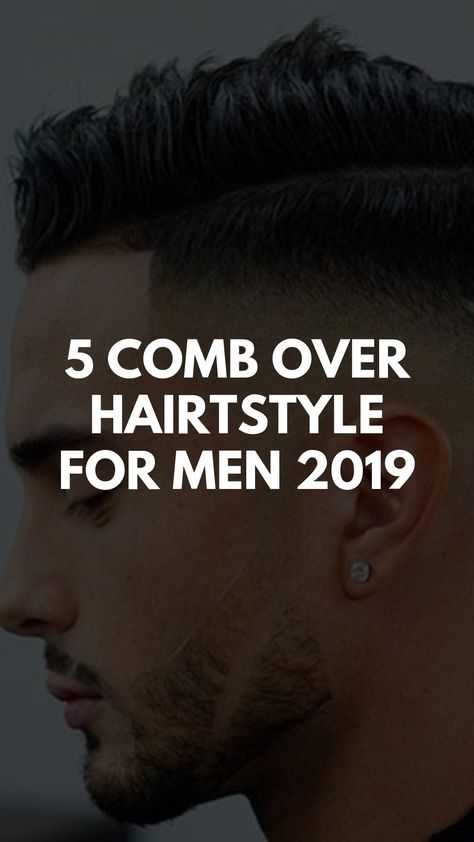 5 Comb Over Hairstyles For Men 2019 – LIFESTYLE BY PS Men Comb Over Hairstyle, Mens Comb Over Fade, Comb Over Men, Mens Comb Over Haircut, Hairstyles For Men Fade, Comb Over Styles, Comb Over Fade Haircut, Combover Hairstyles, Fade Hairstyles For Men