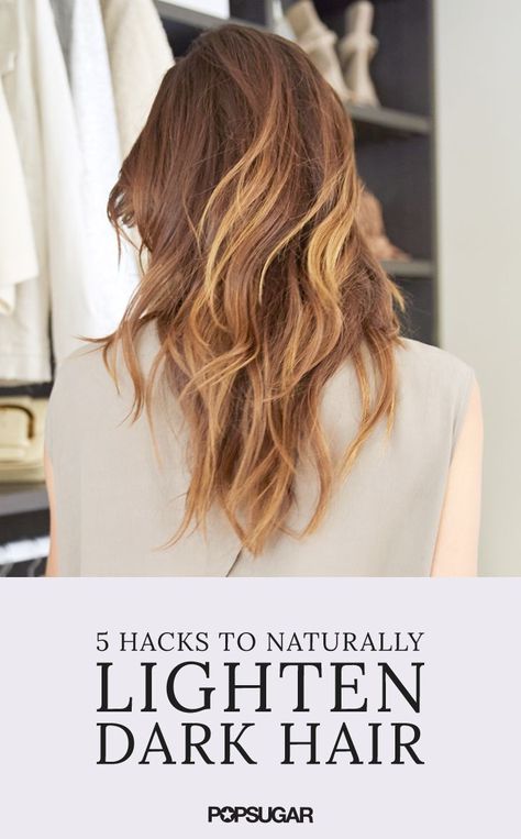 These easy tricks will add some sun-kissed golden tones to your mane without the serious commitment of bleach. Lighten Dark Hair, Lightening Dark Hair, Lighten Hair Naturally, Lighten Hair, Cinnamon Hair, Hair Diy, How To Lighten Hair, Popsugar Beauty, Dark Brown Hair