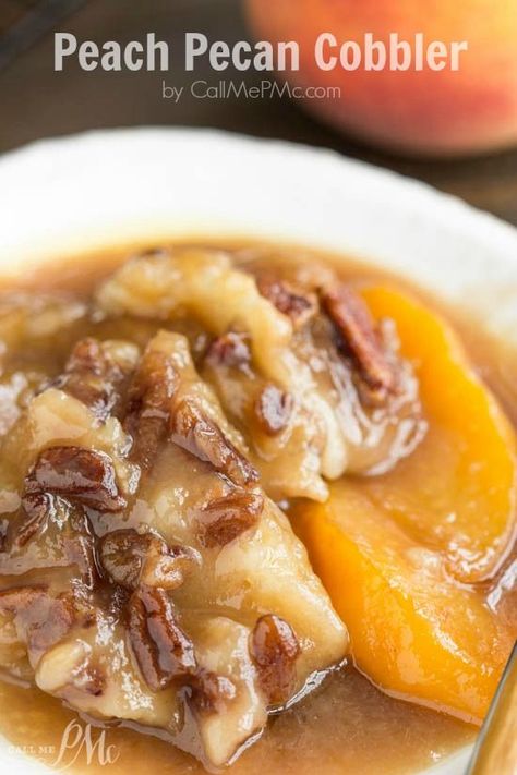 Peaches Cobbler, Pecan Cobbler Recipe, Pecan Recipe, Fruit Cobbler Recipe, Fresh Peach Cobbler, Food Thoughts, Pecan Cobbler, Thanksgiving 2023, Peach Recipes