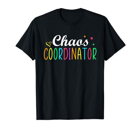 PRICES MAY VARY. Colorful Chaos coordinator tee for the coffee and chaos based chaos coordinator. If you run a crazy home and a crazy job and still manage to keep it together, then you are a true warrior of chaos. Coordinating chaos is not easy. This gift is for pre-k, preschool and kindergarten teachers or those who work with young children. Cute for the last day of school. Kindergarten, first grade, second grade and third grade. Lightweight, Classic fit, Double-needle sleeve and bottom hem Last Day Of School Kindergarten, Teacher Tee Shirts, Crazy Home, Student Teacher Gifts, School Kindergarten, Female Teacher, Chaos Coordinator, Teacher Mom, Great Teacher Gifts