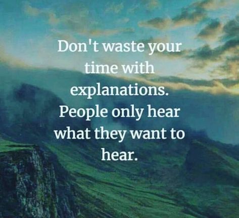 Don't waste your time with explanations quotes life inspiring life pics daily life quotes daily image quotes Explanation Quotes, Daily Life Quotes, Life Quotes Love, Positive Quotes For Life, Quotes About Moving On, Wise Quotes, Image Quotes, Happy Quotes, True Quotes