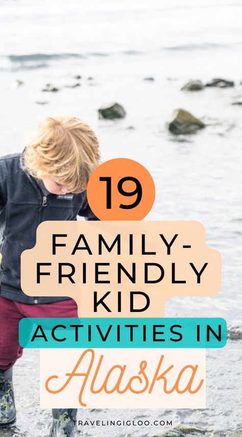 Alaska Activities For Kids, Alaska With Kids, Fairbanks Alaska Winter, Alaska Travel Summer, Fun Kid Activities, Alaska Family Vacation, Whittier Alaska, Talkeetna Alaska, Alaska Road Trip