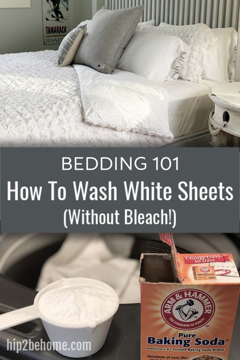 Bedding 101: How To Wash White Sheets Without Bleach Bedding 101, Cleaning White Clothes, Cleaning White Sheets, How To Bleach Whites, Dingy Whites, Washing White Clothes, Brighten Whites, White Bed Sheets, Clean Sheets